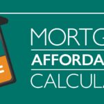 Unlock Your Dream Home : Mastering Mortgage Affordability Calculator